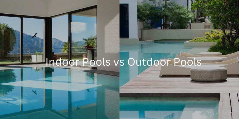 Indoor pools vs outdoor pools - Prime Building Projects