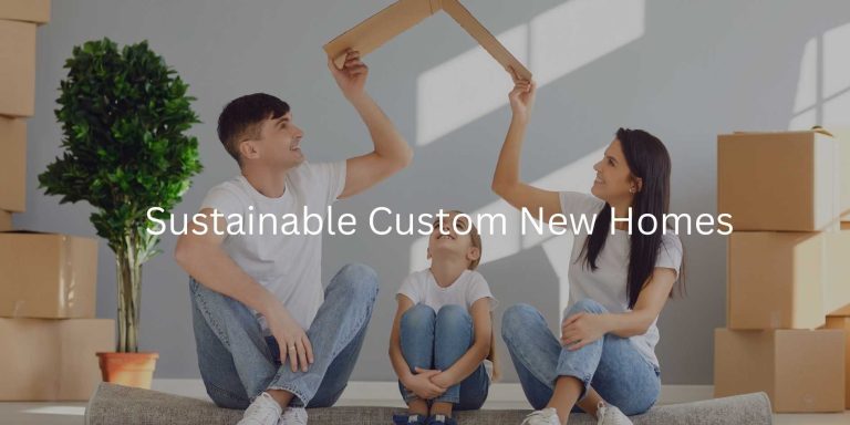 Sustainable customnewhomes - Prime Building Projects